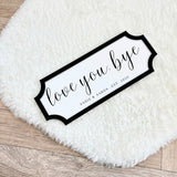 ACRYLIC - STREET SIGN WITH BLACK OVERLAY (30CM X 12CM)