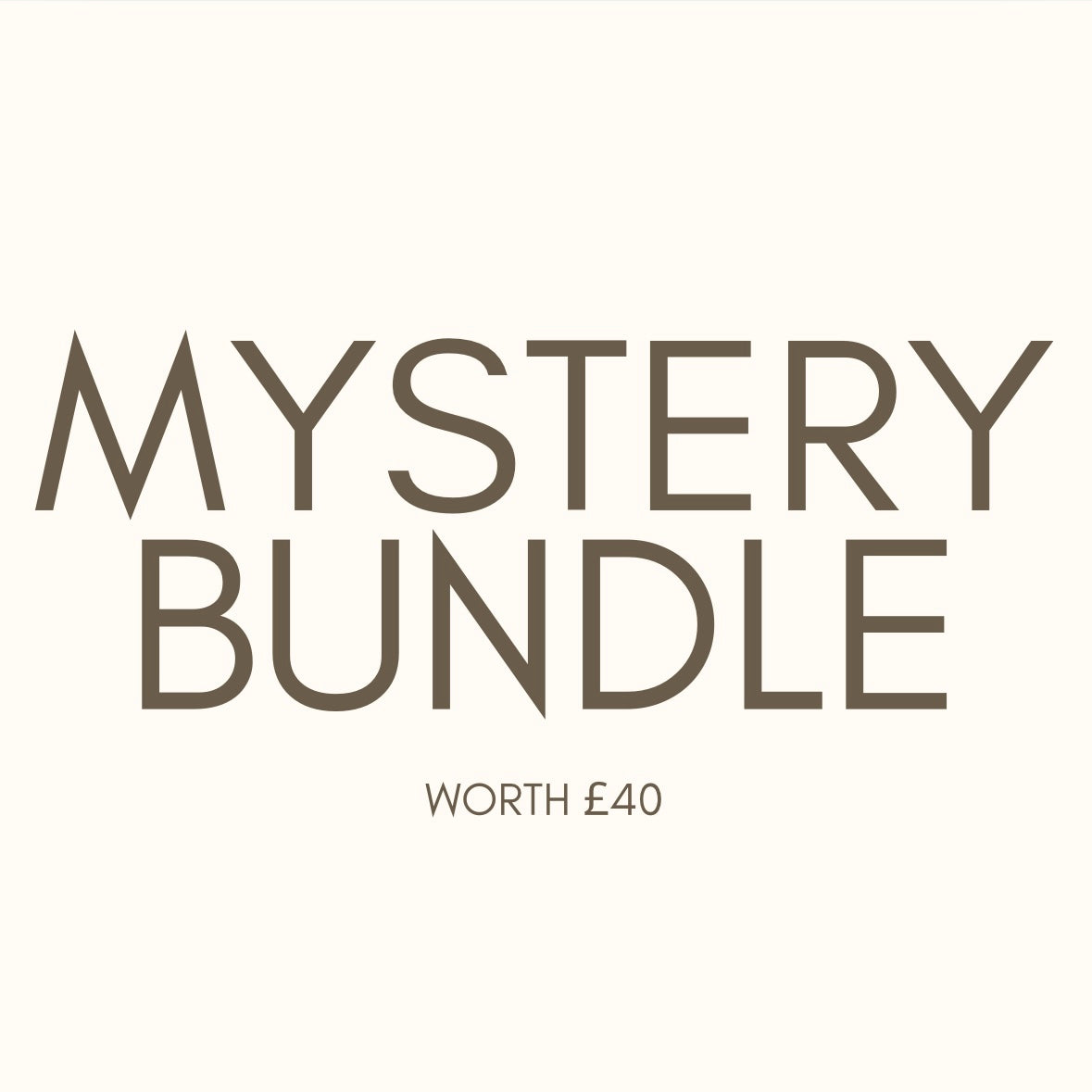 MYSTERY BUNDLE (WORTH £40)