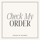 CUSTOM - CHECK MY ORDER