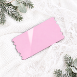 TICKET - ACRYLIC - PINK