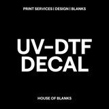 CUSTOM UV-DTF DECAL