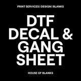 CUSTOM DTF TRANSFER/GANGSHEET
